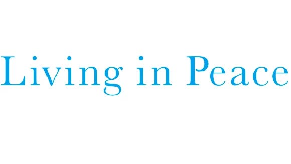Living in Peace Living in Peace
